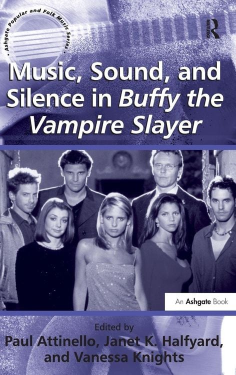 Produktbild: Music, Sound, and Silence in Buffy the Vampire Slayer