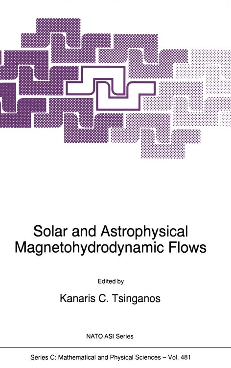 Produktbild: Solar and Astrophysical Magnetohydrodynamic Flows