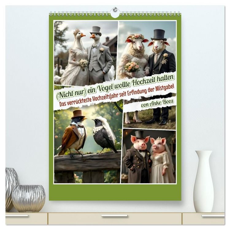 Produktbild: Nicht nur ein Vogel wollte Hochzeit halten (hochwertiger Premium Wandkalender 2027 DIN A2 hoch), Kunstdruck in Hochglanz