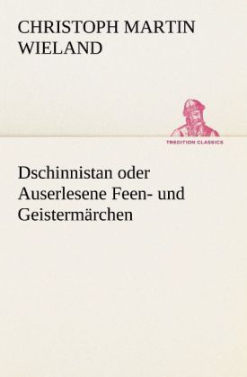 Produktbild: Dschinnistan oder Auserlesene Feen- und Geisterm&auml;rchen