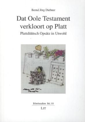 Produktbild: Diebner, B: Dat Oole Testament verkloort op Platt