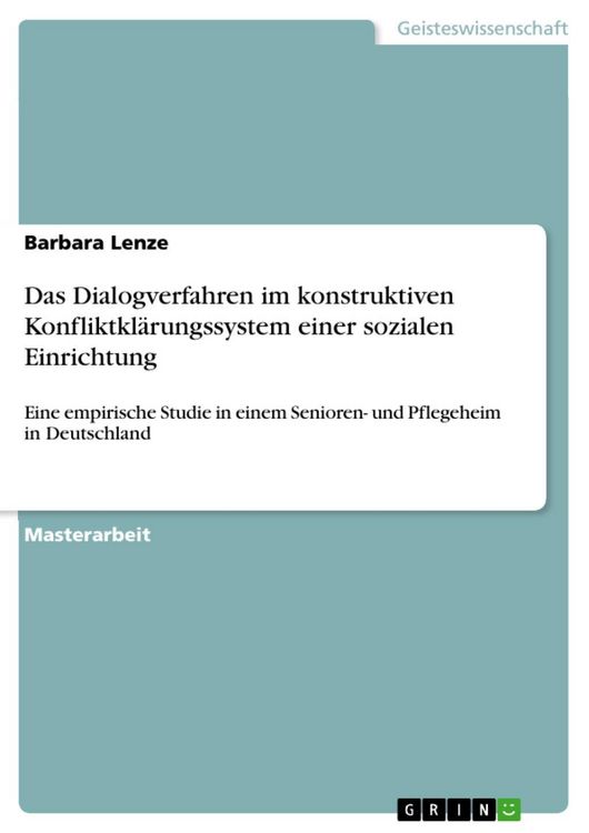 Produktbild: Das Dialogverfahren im konstruktiven Konfliktkl&auml;rungssystem einer sozialen Einrichtung