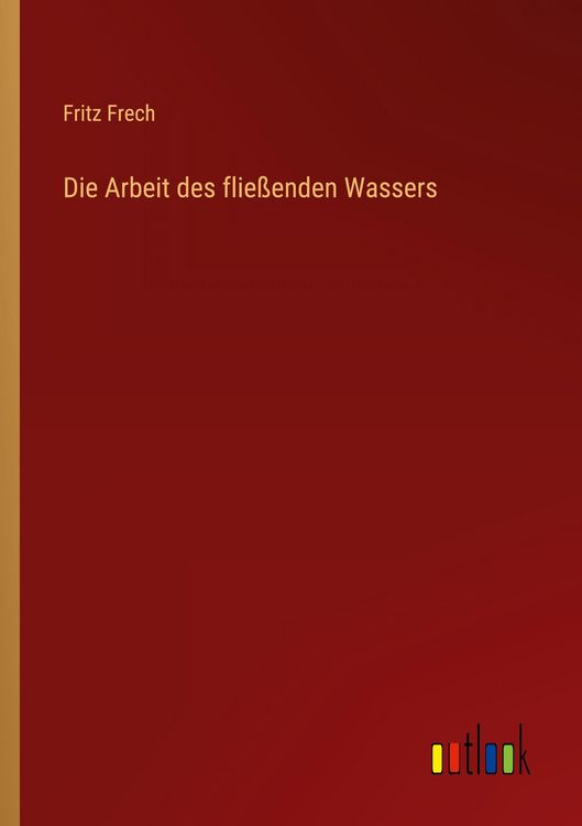 Produktbild: Die Arbeit des flie&szlig;enden Wassers
