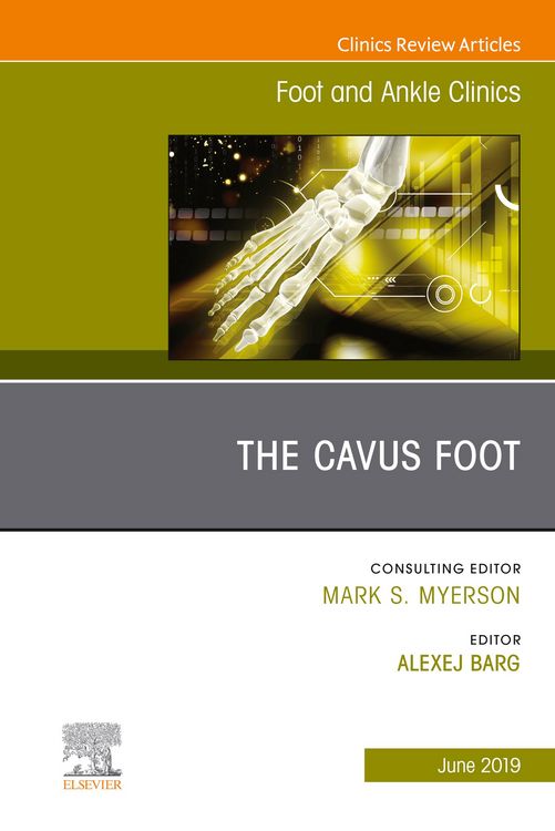 Produktbild: The Cavus Foot, An issue of Foot and Ankle Clinics of North America