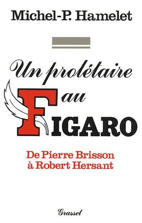 Produktbild: Un prol&eacute;taire au Figaro