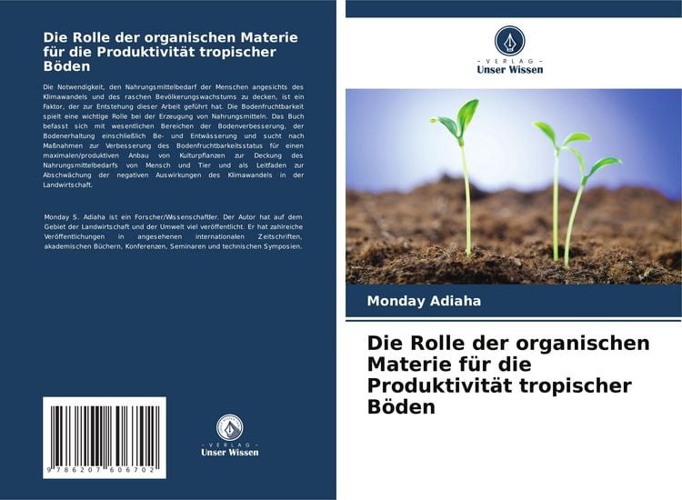 Produktbild: Die Rolle der organischen Materie f&uuml;r die Produktivit&auml;t tropischer B&ouml;den