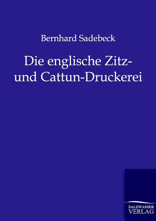Produktbild: Die englische Zitz- und Cattun-Druckerei
