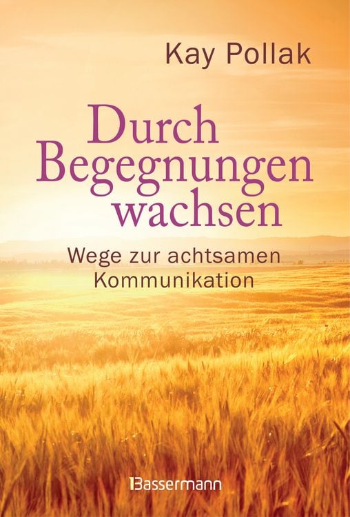 Produktbild: Durch Begegnungen wachsen - Wege zur achtsamen Kommunikation