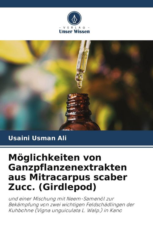 Produktbild: M&ouml;glichkeiten von Ganzpflanzenextrakten aus Mitracarpus scaber Zucc. (Girdlepod)