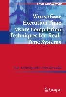 Produktbild: Worst-Case Execution Time Aware Compilation Techniques for Real-Time Systems