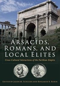 Produktbild: Arsacids, Romans and Local Elites