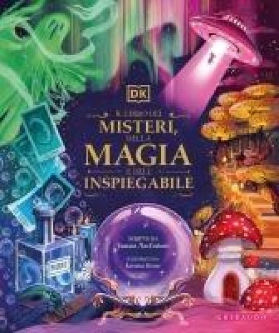 Produktbild: DK Il libro dei misteri, della magia e dell'inspiegabile