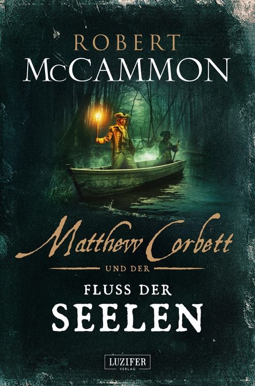 Bild vom Artikel MATTHEW CORBETT und der Fluss der Seelen vom Autor Robert McCammon
