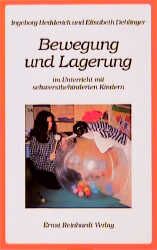 Produktbild: Bewegung und Lagerung im Unterricht mit schwerstbehinderten Kindern