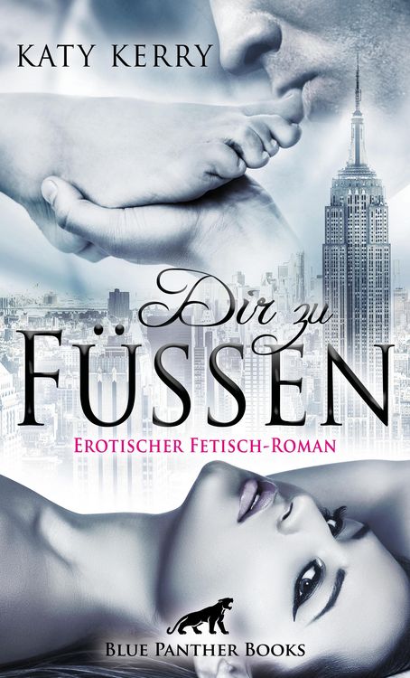 Produktbild: Dir zu F&uuml;&szlig;en | Erotischer Fetisch-Roman