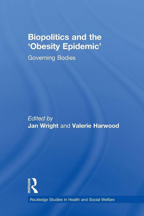 Produktbild: Biopolitics and the 'Obesity Epidemic'