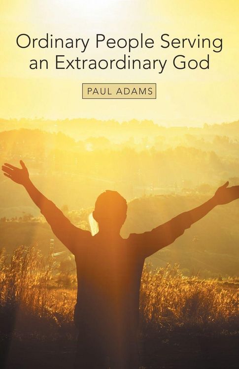 Produktbild: Ordinary People Serving an Extraordinary God