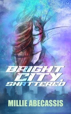 Produktbild: Bright City, Shattered