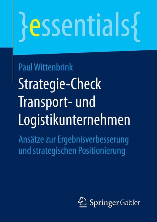 Bild vom Artikel Strategie-Check Transport- und Logistikunternehmen vom Autor Paul Wittenbrink