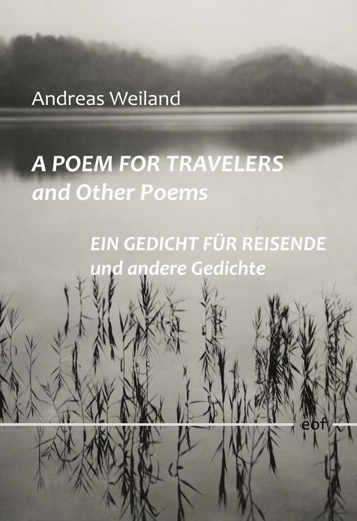 Produktbild: A Poem for Travellers and Other Poems / Ein Gedicht f&uuml;r Reisende und andere Gedichte