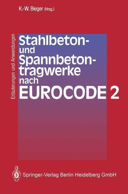 Produktbild: Stahlbeton- und Spannbetontragwerke nach Eurocode 2