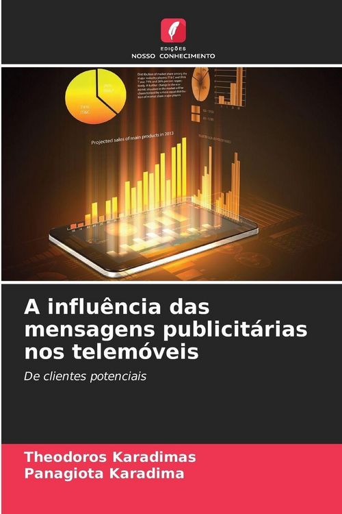 Produktbild: A influ&ecirc;ncia das mensagens publicit&aacute;rias nos telem&oacute;veis