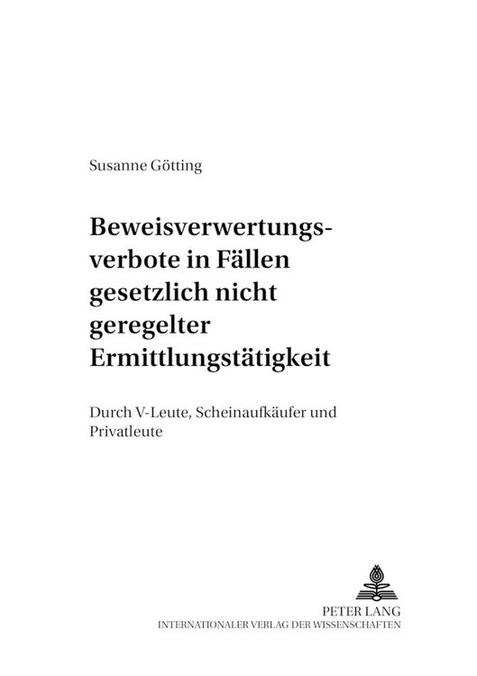 Produktbild: Beweisverwertungsverbote in F&auml;llen gesetzlich nicht geregelter Ermittlungst&auml;tigkeit