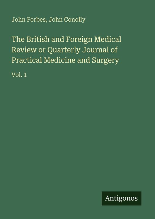 Produktbild: The British and Foreign Medical Review or Quarterly Journal of Practical Medicine and Surgery