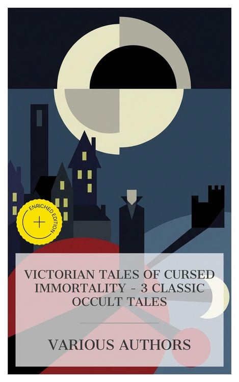 Produktbild: Victorian Tales of Cursed Immortality - 3 Classic Occult Tales