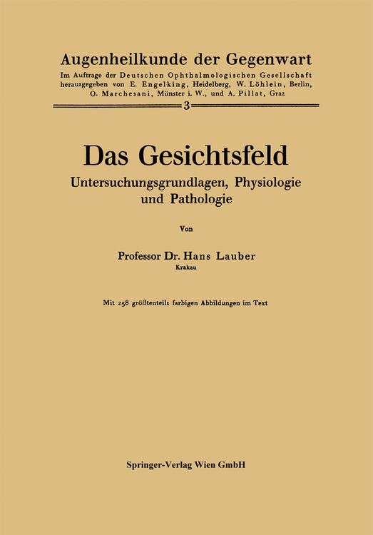 Produktbild: Das Gesichtsfeld Untersuchungsgrundlagen, Physiologie und Pathologie