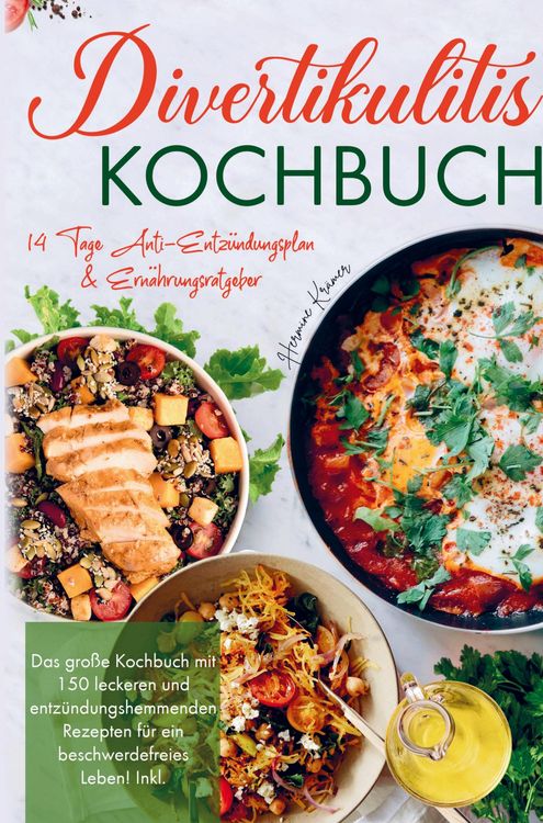 Produktbild: Divertikulitis Kochbuch f&uuml;r ein beschwerdefreies Leben!