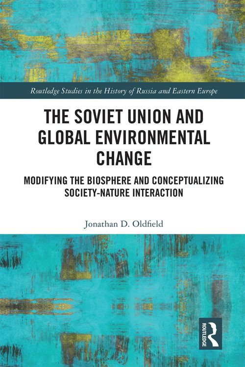 Produktbild: The Soviet Union and Global Environmental Change