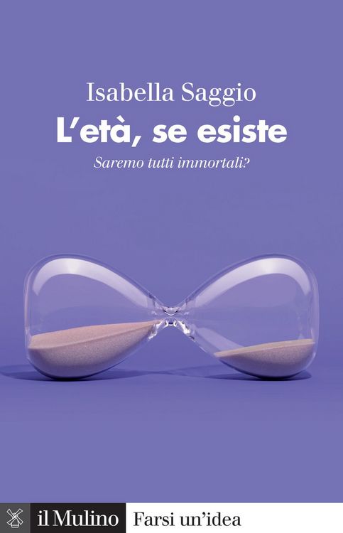 Produktbild: L' et&agrave;, se esiste. Saremo tutti immortali?