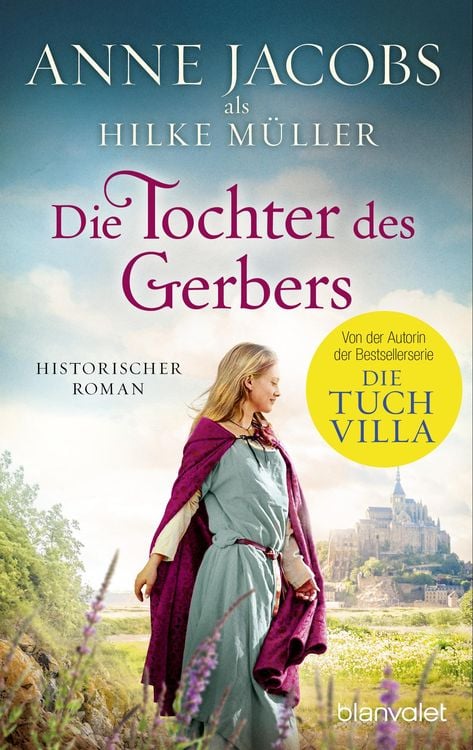 Bild vom Artikel Die Tochter des Gerbers vom Autor Anne Jacobs