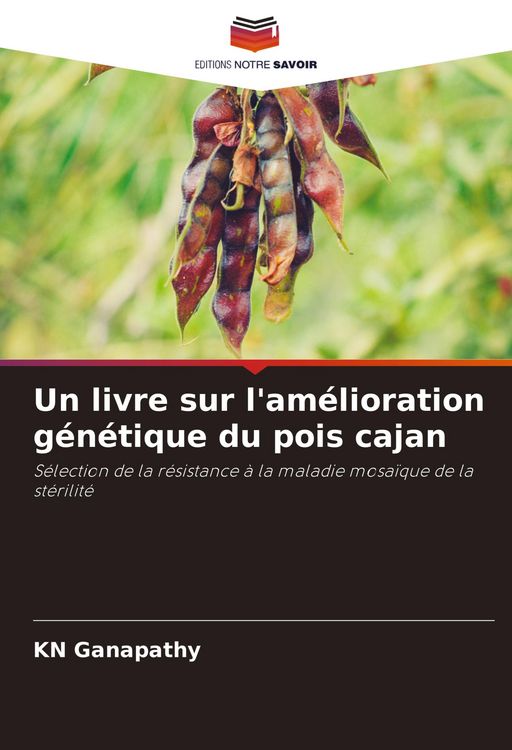 Produktbild: Un livre sur l'am&eacute;lioration g&eacute;n&eacute;tique du pois cajan