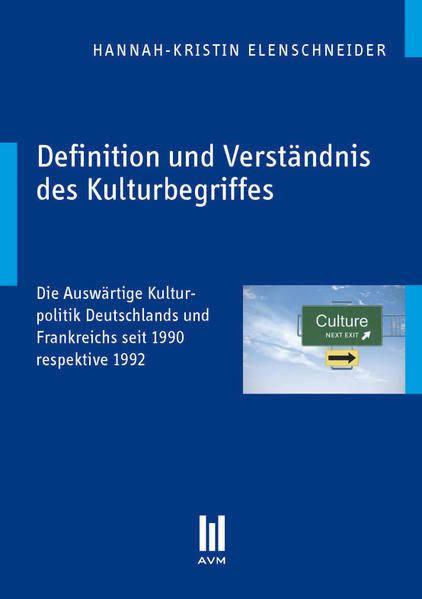 Produktbild: Definition und Verst&auml;ndnis des Kulturbegriffes