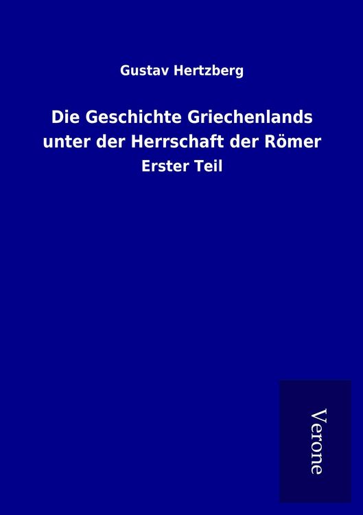 Produktbild: Die Geschichte Griechenlands unter der Herrschaft der R&ouml;mer