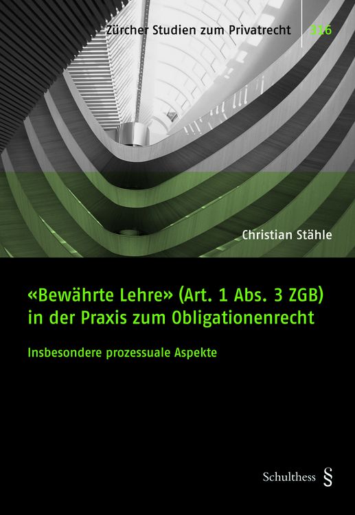 Produktbild: &laquo;Bew&auml;hrte Lehre&raquo; (Art. 1 Abs. 3 ZGB) in der Praxis zum Obligationenrecht