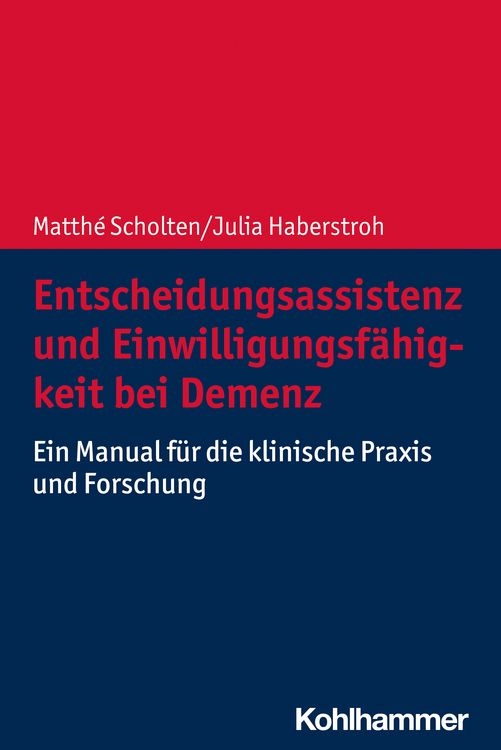 Produktbild: Entscheidungsassistenz und Einwilligungsf&auml;higkeit bei Demenz