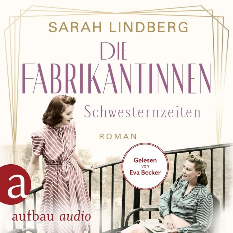 Produktbild: Die Fabrikantinnen - Schwesternzeiten