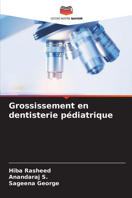 Produktbild: Grossissement en dentisterie p&eacute;diatrique