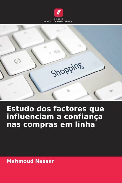 Produktbild: Estudo dos factores que influenciam a confian&ccedil;a nas compras em linha