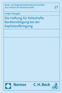 Produktbild: Die Haftung f&uuml;r fehlerhafte Bankbest&auml;tigung bei der Kapitalaufbringung