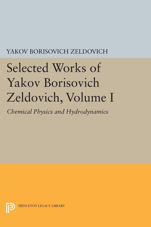 Produktbild: Selected Works of Yakov Borisovich Zeldovich, Volume I