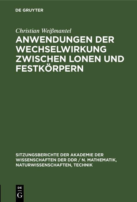 Produktbild: Anwendungen der Wechselwirkung zwischen lonen und Festk&ouml;rpern