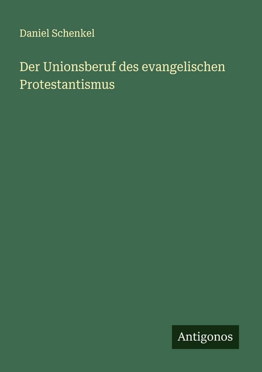 Produktbild: Der Unionsberuf des evangelischen Protestantismus