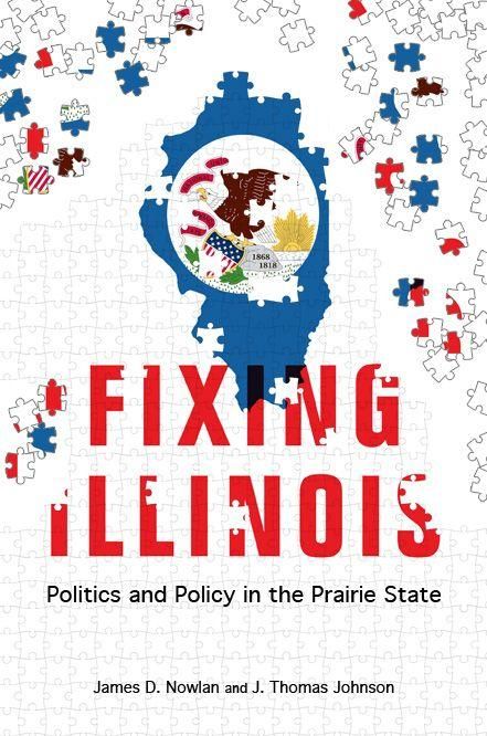 Produktbild: Fixing Illinois: Politics and Policy in the Prairie State
