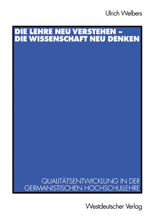 Produktbild: Die Lehre neu verstehen &mdash; die Wissenschaft neu denken