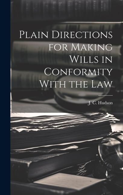 Produktbild: Plain Directions for Making Wills in Conformity With the Law