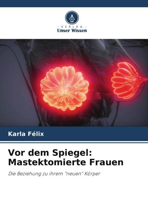 Produktbild: Vor dem Spiegel: Mastektomierte Frauen